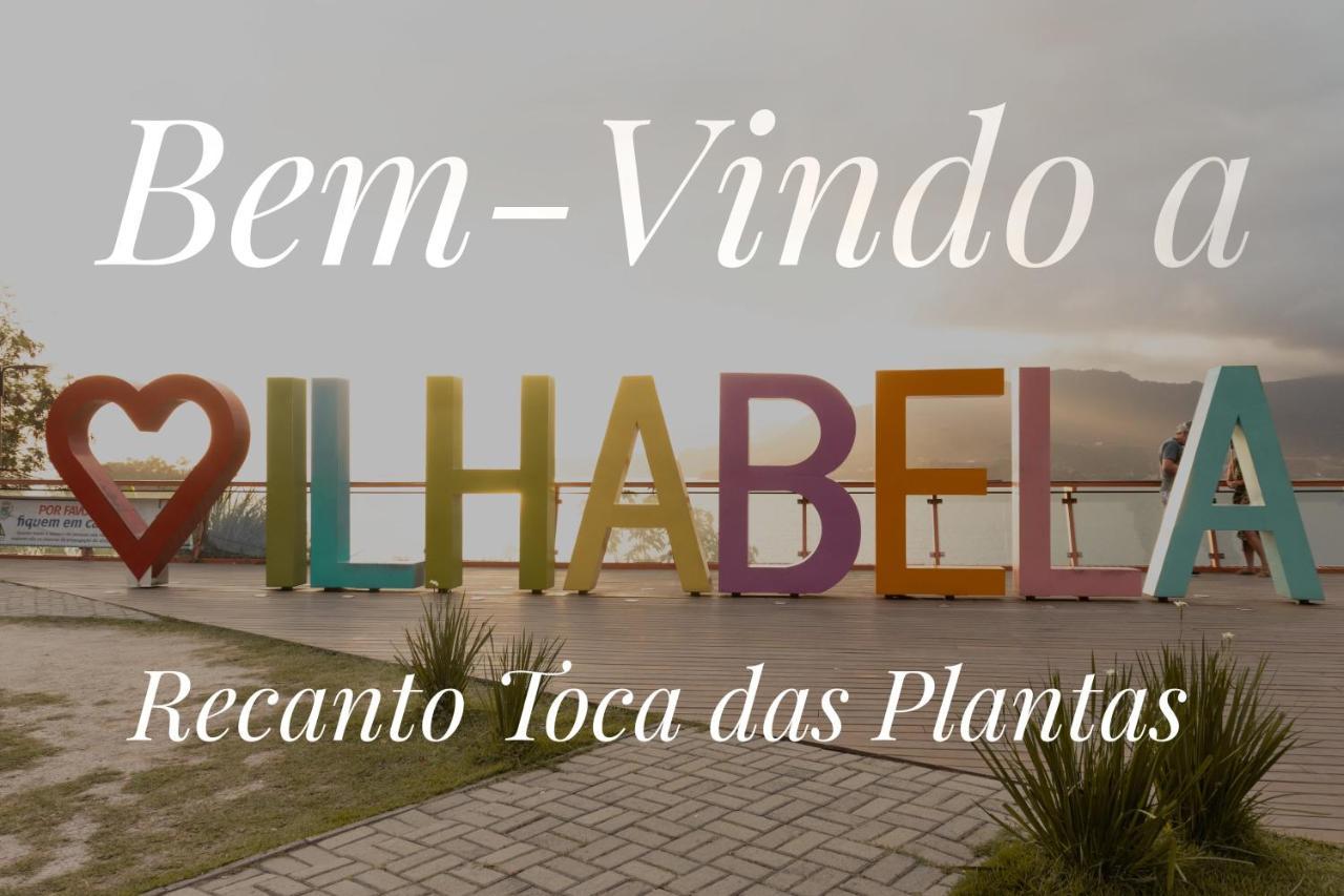 Recanto Toca Das Plantas De Ilhabela II Exterior photo